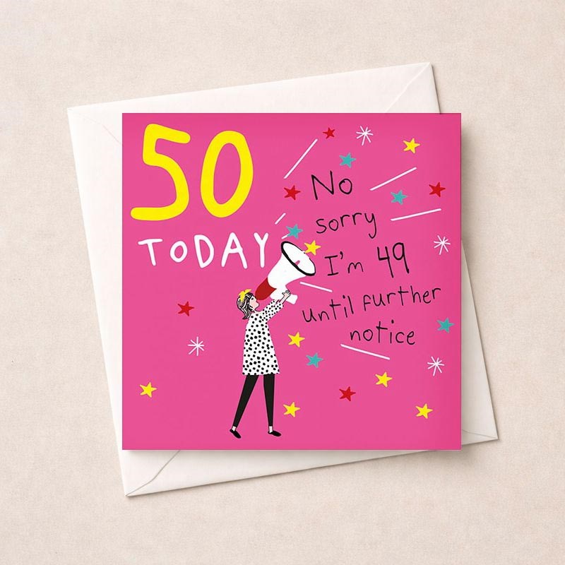 An image of Age 50 Birthday Card - 49 Until Further Notice