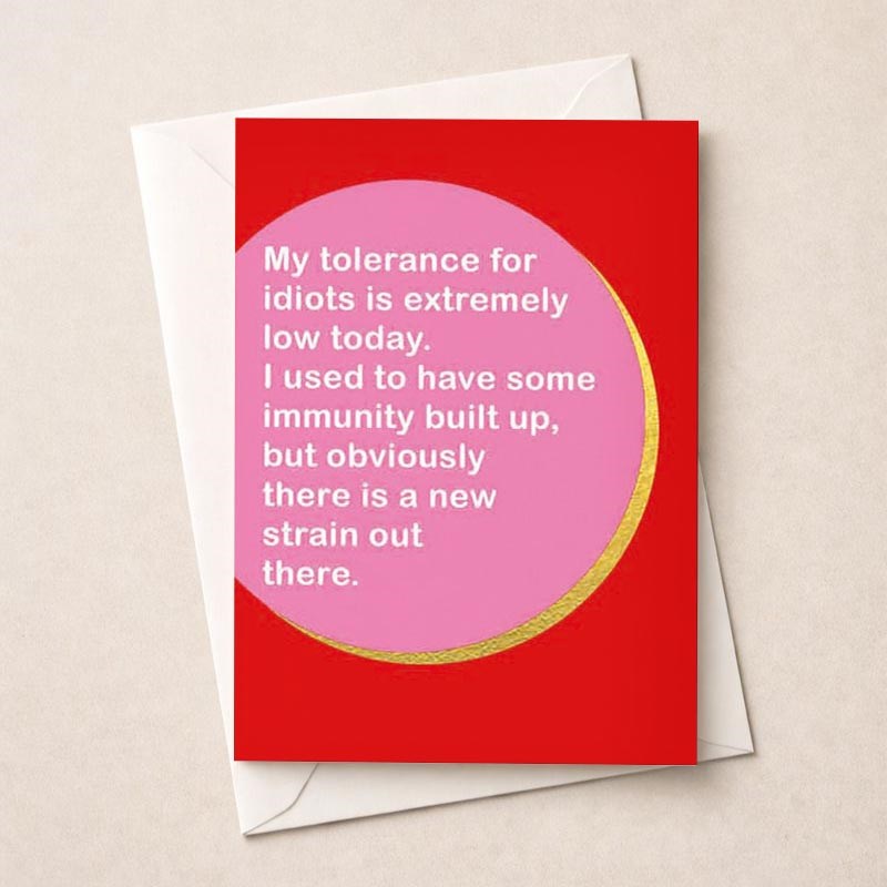 An image of Open Card - Tolerance For Idiots