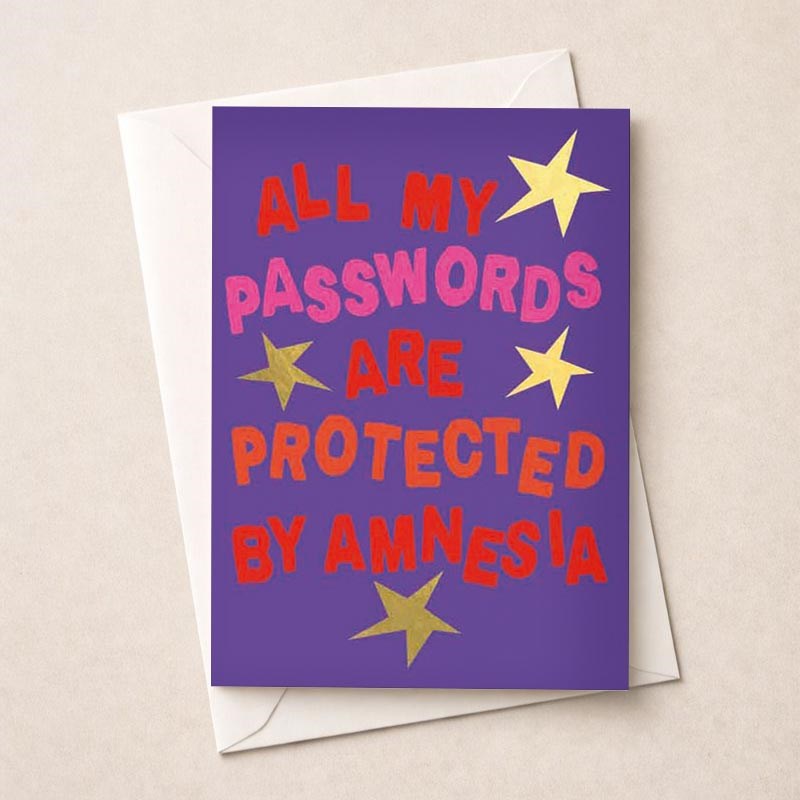 An image of Open Card - All My Passwords Are Protected By Amnesia