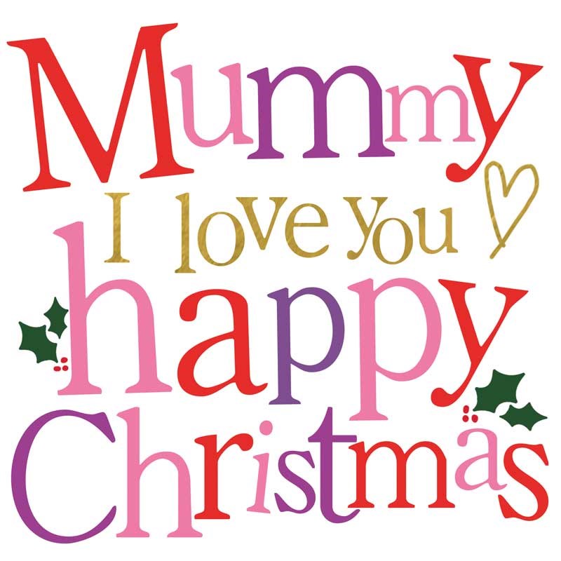 An image of Mummy Christmas Card -  Mummy I Love You Happy Christmas