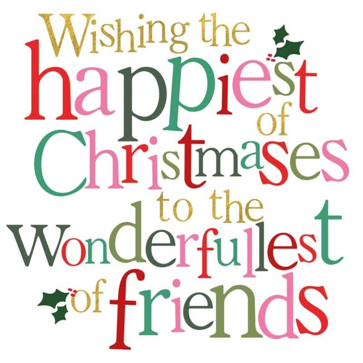 Friend Christmas Card - Happiest Of Christmases To The Wonderfullest of Friends Friend Christmas Card - Happiest Of Christmases To The Wonderfullest of Friends