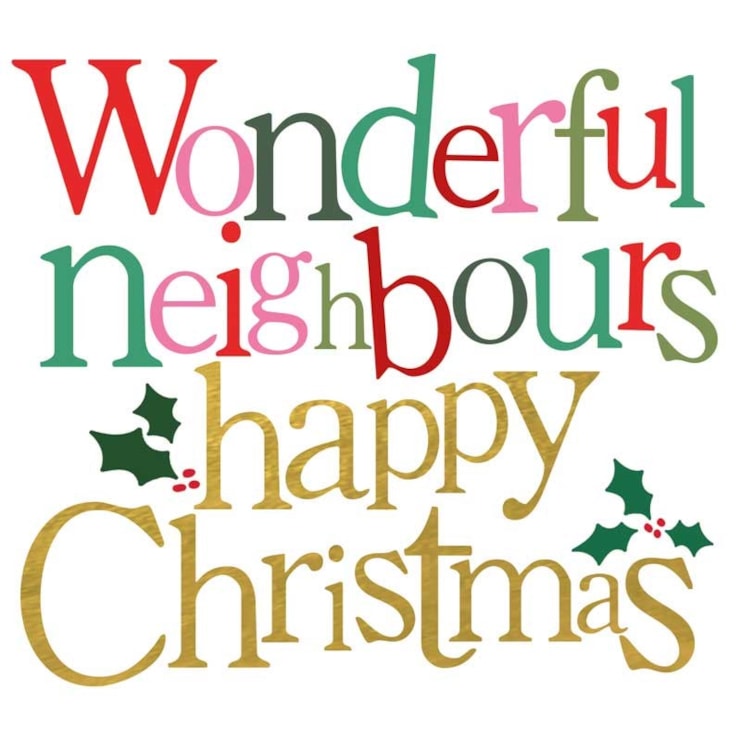 Neighbours Christmas Card - Wonderful Neighbours Happy Christmas Neighbours Christmas Card - Wonderful Neighbours Happy Christmas